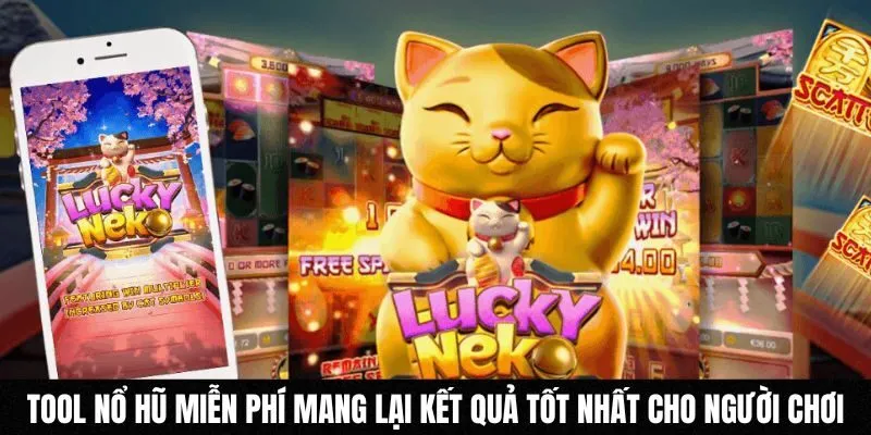 Tool nổ hũ miễn phí mang lại kết quả tốt nhất cho người chơi
