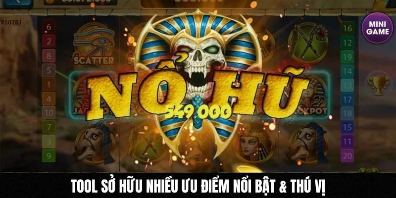 Tool sở hữu nhiều ưu điểm nổi bật & thú vị